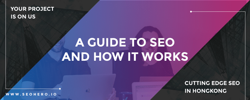 a guide to seo and how it works