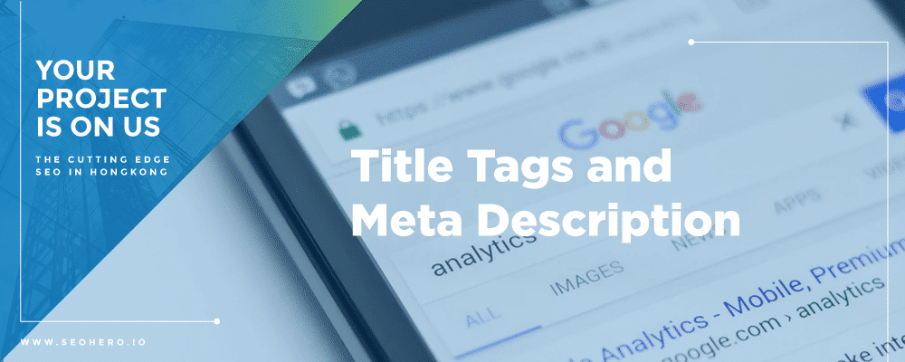 Title tags and meta description