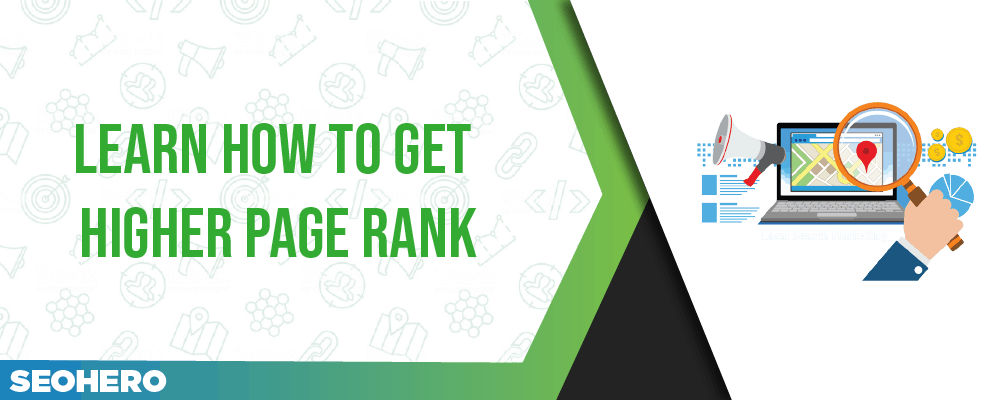Learn How to Get Higher Page Ranking