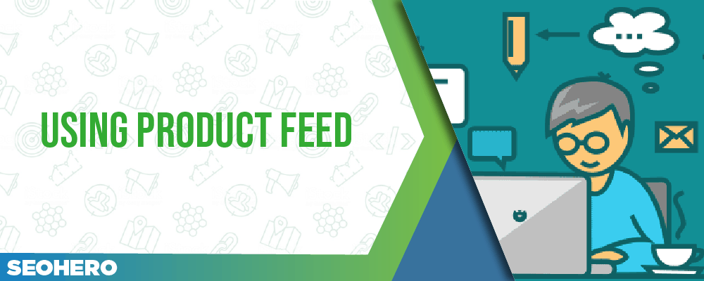 using product feed